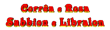 FAMIGLIE: CORRÊA & ROSA / SABBION & LIBRALON - CLICCA PER ACEDERE
